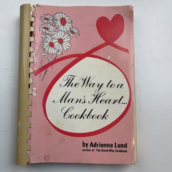 None Other - The Way to a Man's Heart Cookbook by Adrienne Lund